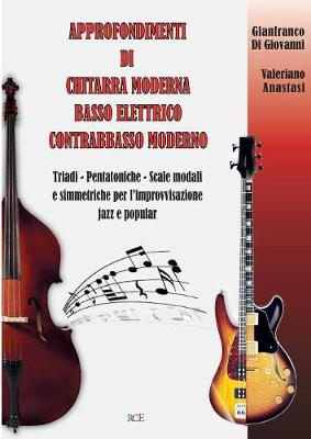 Cover of Approfondimenti di Chitarra Moderna Basso Elettrico Contrabbasso Moderno