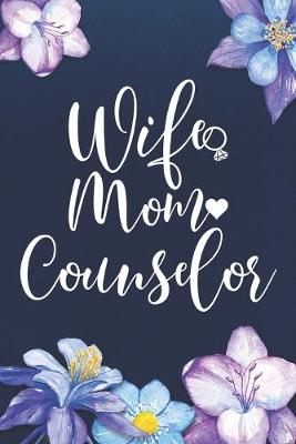 Book cover for Wife Mom Counselor
