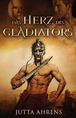 Book cover for Das Herz Des Gladiators