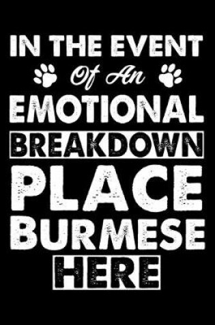 Cover of In The Event Emotional Breakdown Place Burmese Here