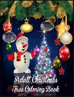 Book cover for Adult Christmas Tree Coloring Book