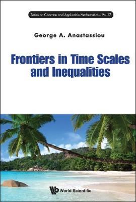 Book cover for Frontiers In Time Scales And Inequalities