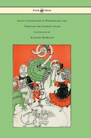 Cover of Alice's Adventures in Wonderland and Through the Looking-Glass - With Sixteen Full-Page Illustrations by Blanche McManus