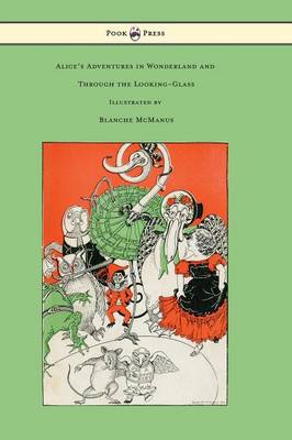 Book cover for Alice's Adventures in Wonderland and Through the Looking-Glass - With Sixteen Full-Page Illustrations by Blanche McManus