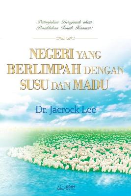 Book cover for Negeri Yang Berlimpah Dengan Susu Dan Madu