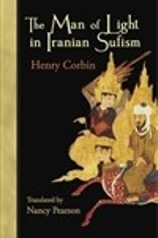 Cover of The Man of Light in Iranian Sufism