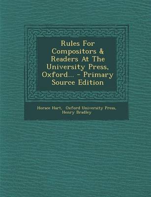 Book cover for Rules for Compositors & Readers at the University Press, Oxford... - Primary Source Edition