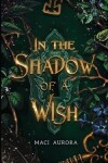 Book cover for In the Shadow of a Wish