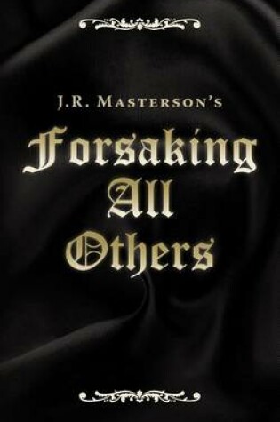 Cover of Forsaking All Others