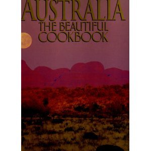 Cover of Australia the Beautiful Cokbook