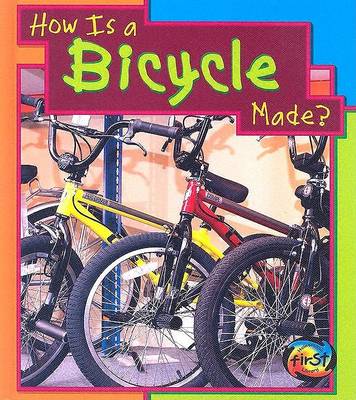 Book cover for How Is a Bicycle Made?