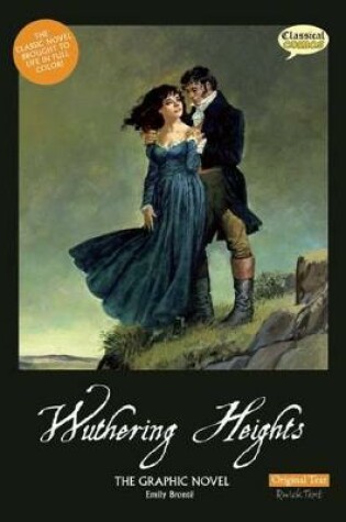 Cover of Wuthering Heights The Graphic Novel: Original Text