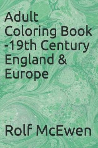 Cover of Adult Coloring Book -19th Century England & Europe