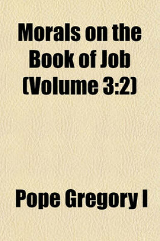 Cover of Morals on the Book of Job (Volume 3