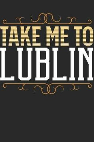 Cover of Take Me To Lublin