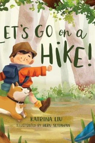 Cover of Let's go on a hike! (a family hiking adventure!)