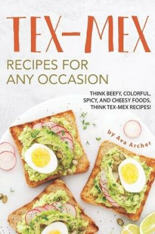 Cover of Tex-Mex Recipes for any Occasion