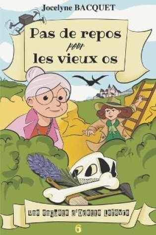 Cover of Pas de repos pour les vieux os