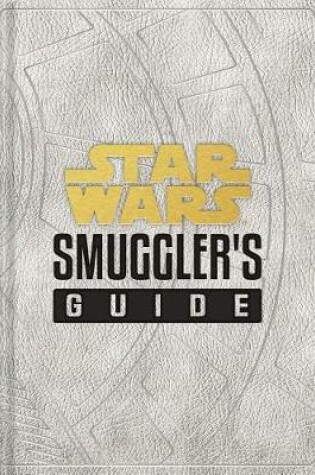 Cover of Star Wars: Smugglers Guide
