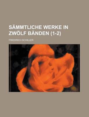 Book cover for Sammtliche Werke in Zwolf Banden (1-2 )