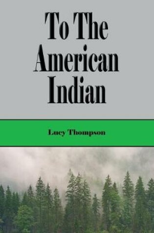 Cover of To the American Indian (Illustrated)