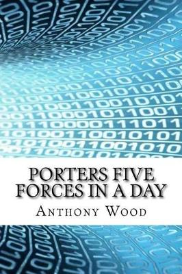 Book cover for Porters Five Forces in a Day