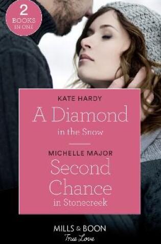 Cover of A Diamond In The Snow / Second Chance In Stonecreek