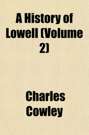 Cover of A History of Lowell (Volume 2)