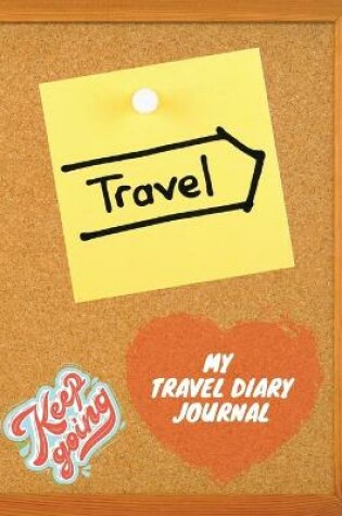 Cover of My Travel Diary Journal