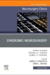 Book cover for Syndromic Neurosurgery, an Issue of Neurosurgery Clinics of North America, an Issue of Neurosurgery Clinics of North America, E-Book