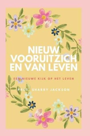 Cover of Nieuw Vooruitzichten Van Leven