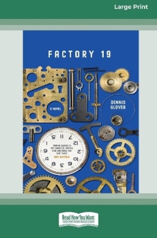 Cover of Factory 19 [Large Print 16pt]