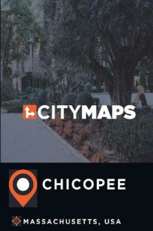 Cover of City Maps Chicopee Massachusetts, USA