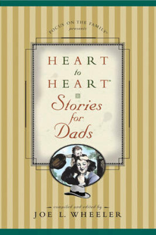 Cover of Heart to Heart - Stories for Dads