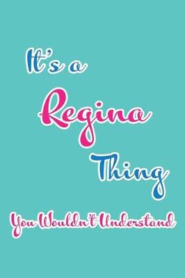 Book cover for It's a Regina Thing You Wouldn't Understand