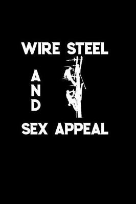 Book cover for Wire Steel and Sex Appeal