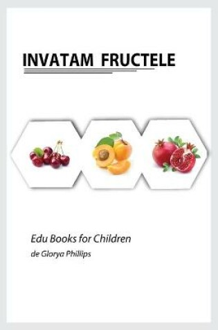 Cover of Invatam Fructele