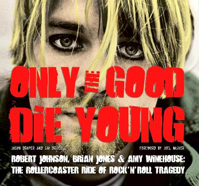 Book cover for Only the Good Die Young