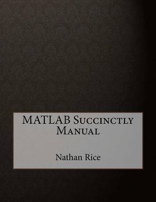 Book cover for MATLAB Succinctly Manual