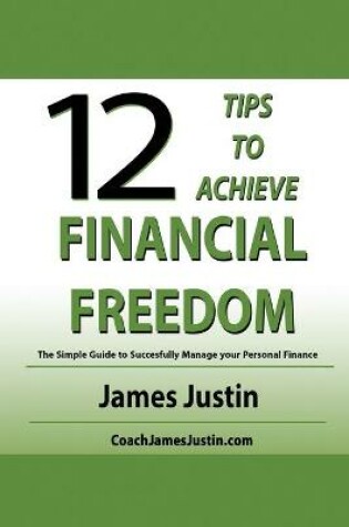 Cover of 12 Tips to Achieve Financial Freedom