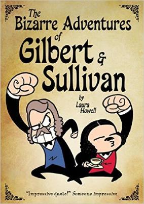 Book cover for The Bizarre Adventures of Gilbert & Sullivan
