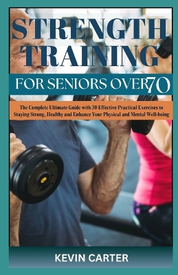 Book cover for Strength Training for Seniors Over 70