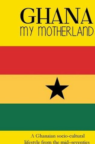 Cover of Ghana My Motherland