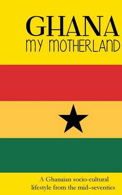 Book cover for Ghana My Motherland