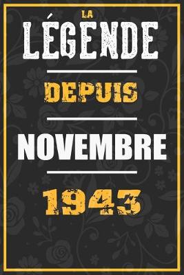 Book cover for La Legende Depuis NOVEMBRE 1943