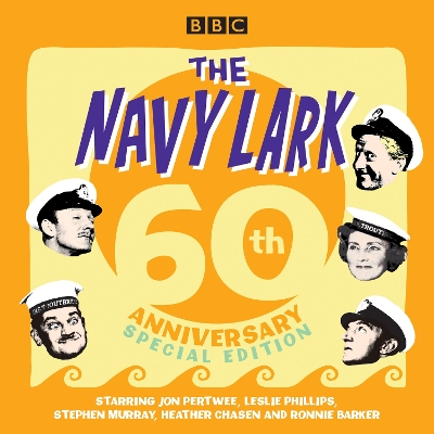 Book cover for The Navy Lark: 60th Anniversary Special Edition