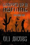 Book cover for Wrapped Up in Nothing