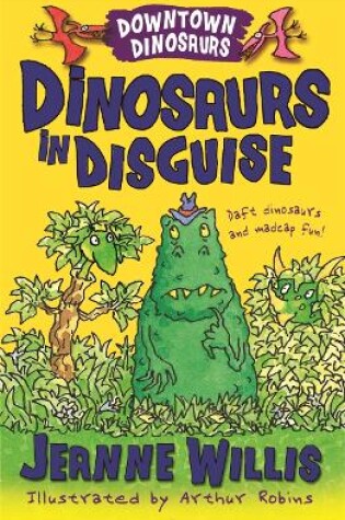 Cover of Dinosaurs in Disguise