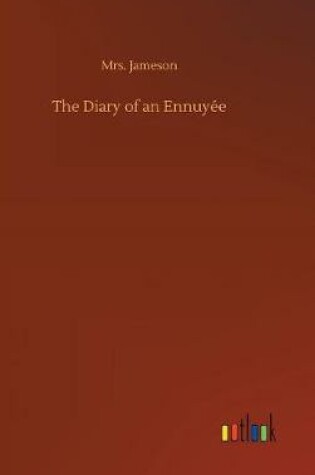 Cover of The Diary of an Ennuyée