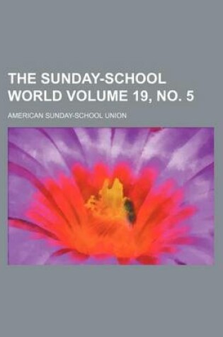 Cover of The Sunday-School World Volume 19, No. 5